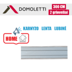 Domoletti karnyzo lenta lubine, 300 cm (2 grioveliai)